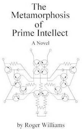 The Metamorphosis of Prime Intellect