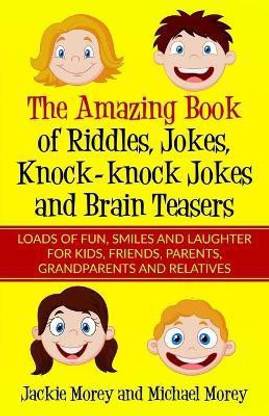 The Amazing Book of Riddles, Jokes, Knock-knock Jokes and Brain Teasers