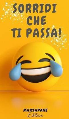 Sorridi Che Ti Passa!