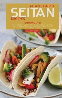 Plant Based Seitan Recipes
