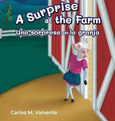 A Surprise a the Farm Una sorpresa en la granja
