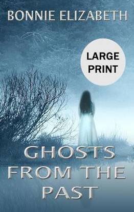 Ghosts from the Past