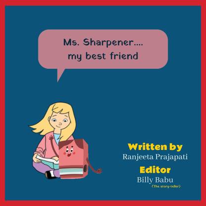 Ms. Sharpener My Best Friend