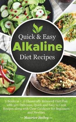 Quick And Easy Alkaline Diet Recipes