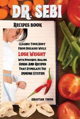 Dr Sebi Recipes Book