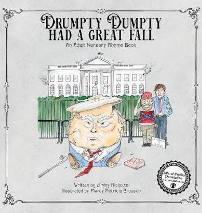 Drumpty Dumpty Had a Great Fall