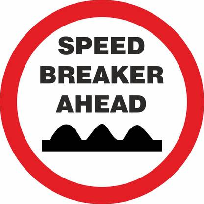 madhusigns Traffic Signboard- speed breaker ahead signboard in 3mm thick foam sheet (12" X 8") Emergency Sign
