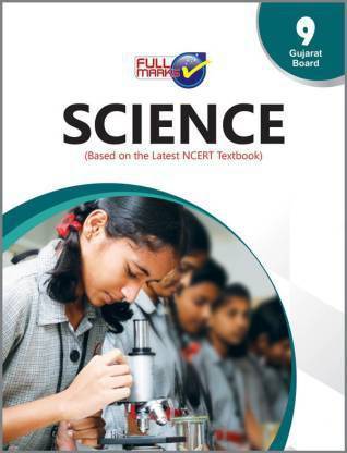 Full Marks Class 9 Science Guide Based On Gujrat Board