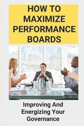 How To Maximize Performance Boards