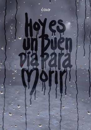 Hoy Es Un Buen Dia Para Morir
