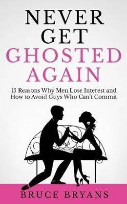 Never Get Ghosted Again