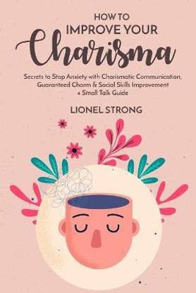 How to Improve Your Charisma
