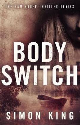 Body Switch (A Sam Rader Thriller Book 2)