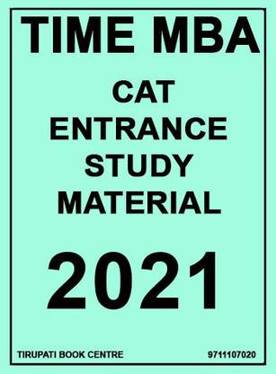 Time MBA - CAT Entrance Study Material - 2021