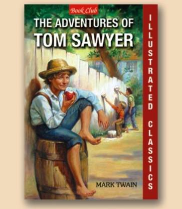 The Adventures Of Tom Sawyer By Mark Twain