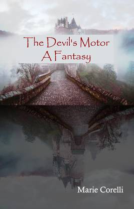 The Devil's Motor: A Fantasy
