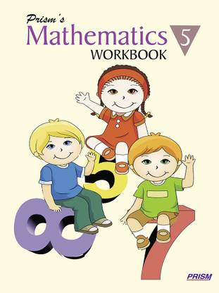 Mathematics Workbook for Class 5