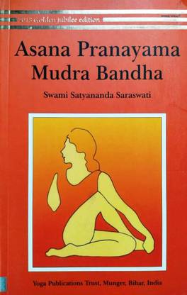 ASANA PRANAYAM MUDRA A Complete Book For All Types Of YOGA, PRANAYAM, MUDRA With Scientific Explanation With IMAGES In English Language