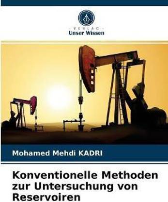 Konventionelle Methoden zur Untersuchung von Reservoiren
