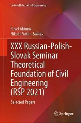 XXX Russian-Polish-Slovak Seminar Theoretical Foundation of Civil Engineering (RSP 2021)