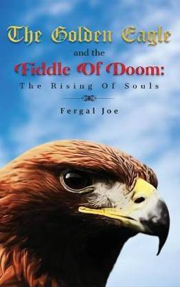 The Golden Eagle And The Fiddle Of Doom