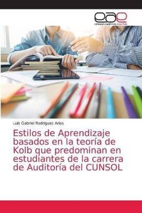 Estilos de Aprendizaje basados en la teoria de Kolb que predominan en estudiantes de la carrera de Auditoria del CUNSOL