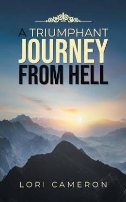 A Triumphant Journey from Hell