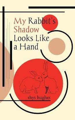 My Rabbit's Shadow Looks Like a Hand