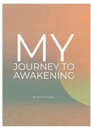 My Journey to Awakening