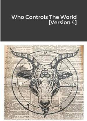 Who Controls The World [Version 4]