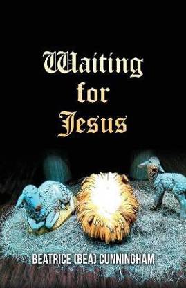 Waiting for Jesus