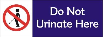 signEver Do Not Urinate Here Sign Board For Banks Office School college Multi-color (28 x 10 cm) Emergency Sign