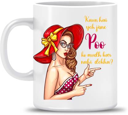 Stylenara Kaun hai ye Jisne Poo ko mud kar nhi dekha Ceramic Coffee Mug