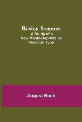 Benign Stupors