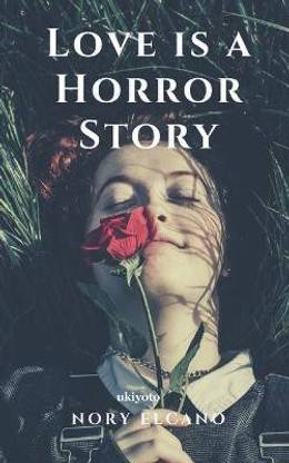 Love is a Horror Story