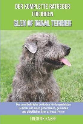 Der komplette Ratgeber fur Ihren Glen of Imaal Terrier