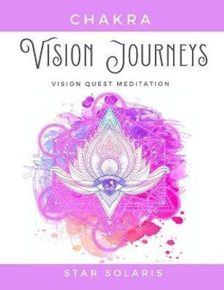 Chakra Vision Journeys