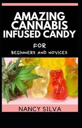 Amazing Cannabis Infused Candy for beginners and novices