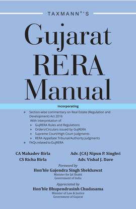 Gujarat RERA Manual – Covering Practical & Knowledge Aspects of RERA in a Section-wise Commentary Format along with Rules, Regulations, Orders, Circulars, Case Laws, FAQs, etc.