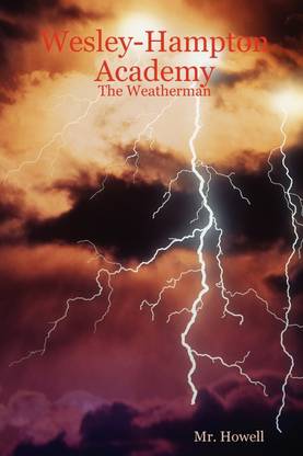 Wesley-Hampton Academy - the Weatherman