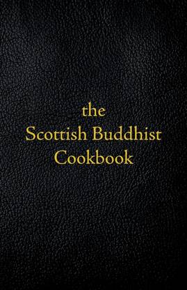 Scottish Buddhist Cookbook