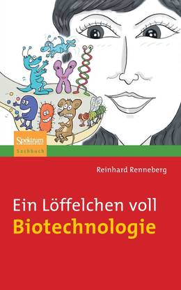Ein Loeffelchen voll Biotechnologie