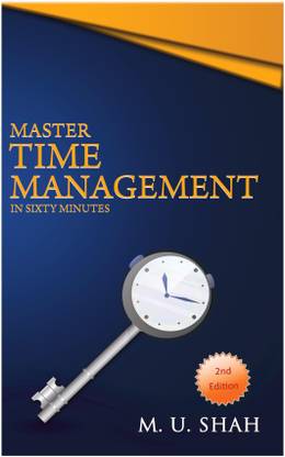 Master Time Management in Sixty Minutes
