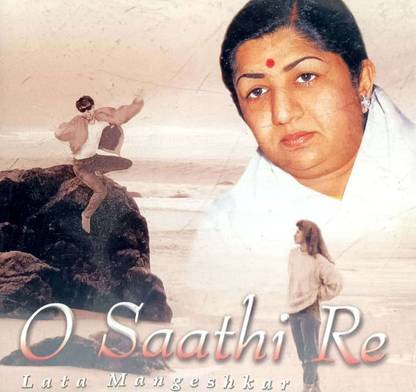 O SAATHI RE - LATA MANGESHKAR Audio CD Standard Edition
