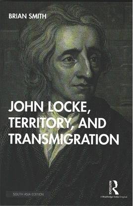 John Locke, Territory, and Transmigration