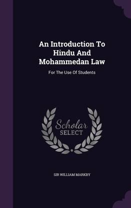 An Introduction To Hindu And Mohammedan Law