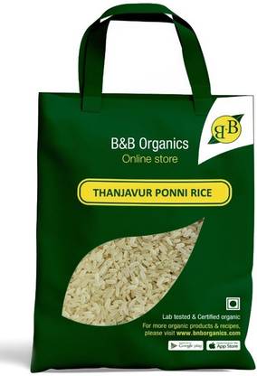 B&B Organics Thanjavur Ponni Rice Ponni Rice (Medium Grain, Polished)
