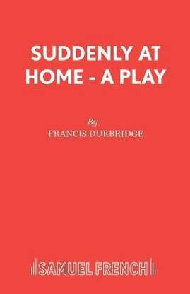 Suddenly at Home