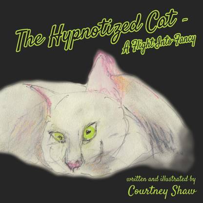 The Hypnotized Cat - A Flight Into Fancy