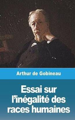Essai sur l'inegalite des races humaines - Volume I